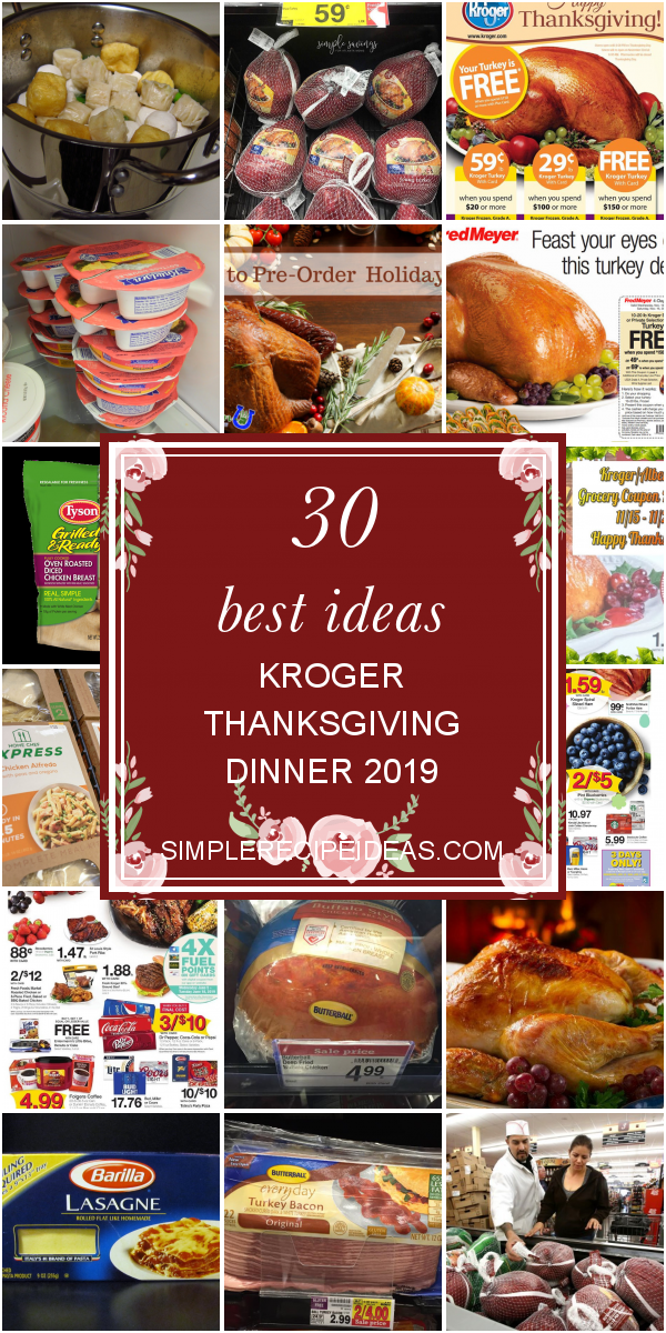 30 Best Ideas Kroger Thanksgiving Dinner 2019 - Best Recipes Ever